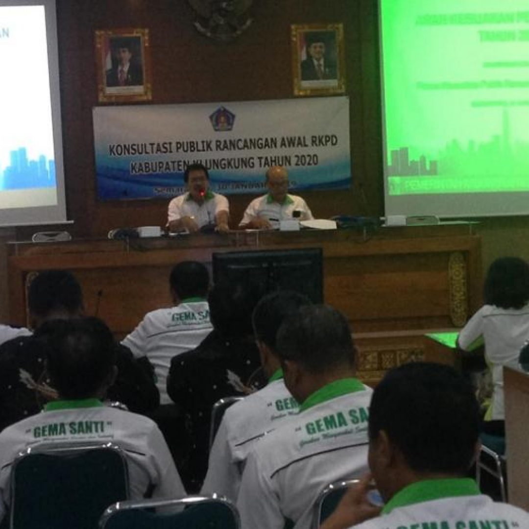 KONSULTASI PUBLIK RANCANGAN AWAL RKPD KABUPATEN KLUNGKUNG TAHUN 2020