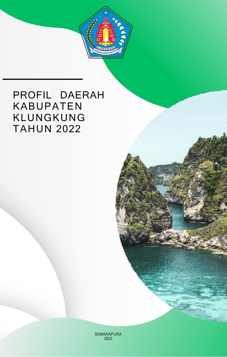 Profil Daerah Kabupaten Klungkung Tahun 2022